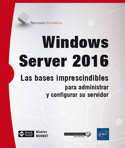 Windows Server 2016. Las bases imprescindibles para administrar y configurar su servidor-0