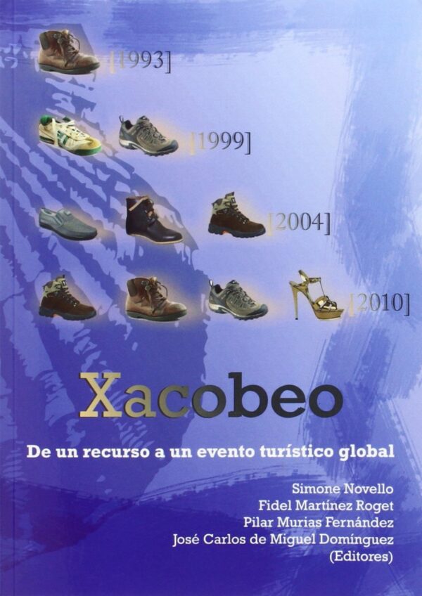 Xacobeo. De un Recurso a un Evento Turístico Global -0