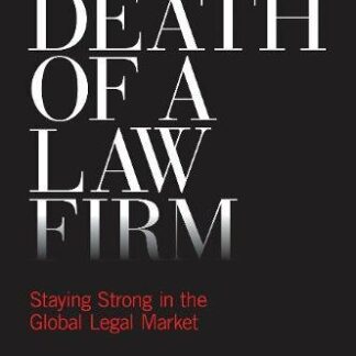 Death of a law firm. Staying strong in the global legal market *