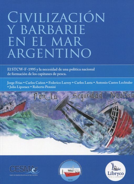 civilización y barbarie en el mar argentino