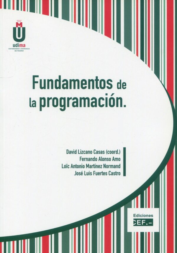 Fundamentos de la Programación/ D. Lizcano / 9788445436790