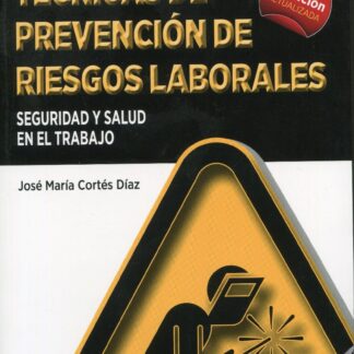 Técnicas de prevención de riesgos laborales