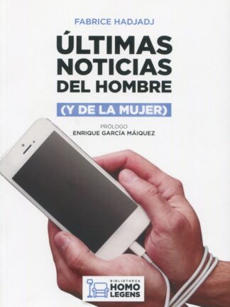 Últimas noticias del hombre (y de la mujer)
