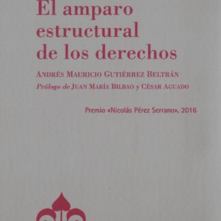 Amparo estructural de los derechos