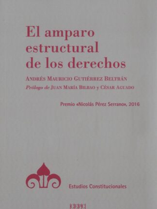 Amparo estructural de los derechos
