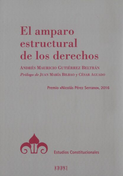Amparo estructural de los derechos