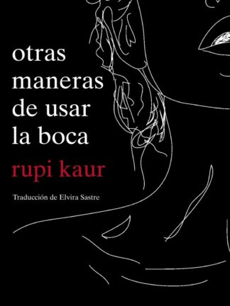 Otras maneras de usar la boca