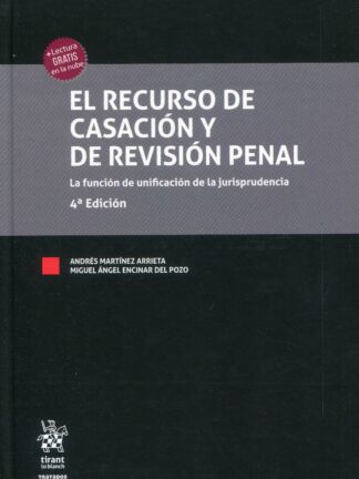 El recurso de casación y de revisión penal. La función de unificación de la jurisprudencia