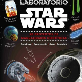 Mi Laboratorio Star Wars 20 Proyectos de Manualidades Científicas