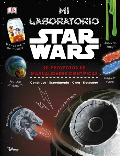 Mi Laboratorio Star Wars 20 Proyectos de Manualidades Científicas