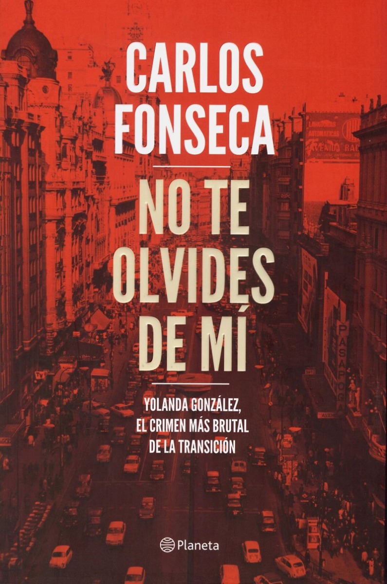 No te Olvides de Mí Yolanda González, el Crimen más Brutal de la Transición-0