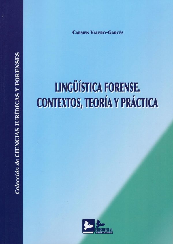 Lingüística Forense. Contextos, Teoría y Práctica -0