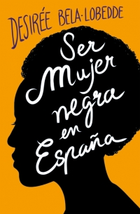 Ser mujer negra en España -0