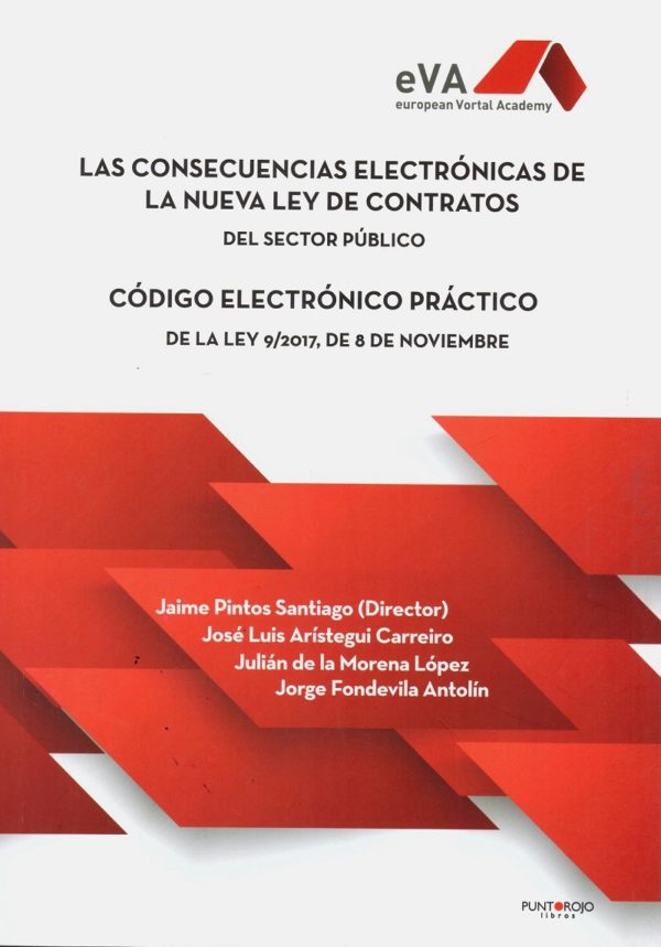 Consecuencias electrónicas de la nueva ley de contratos del sector público. Código electrónico práctico de la ley 9/2017, de 8 de noviembre-0
