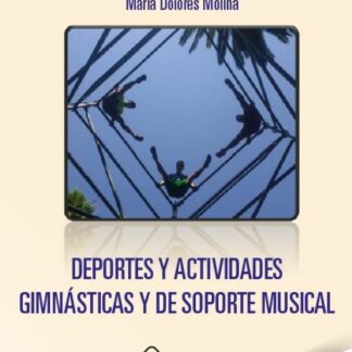 Deportes y actividades gimnásticas y de soporte musical