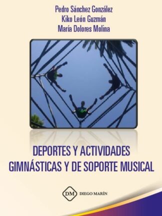 Deportes y actividades gimnásticas y de soporte musical