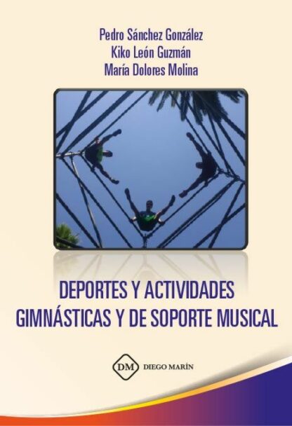 Deportes y actividades gimnásticas y de soporte musical