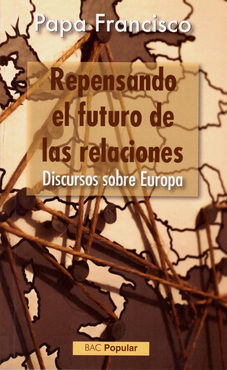 Repensando el futuro de las relaciones. Discurso sobre Europa -0