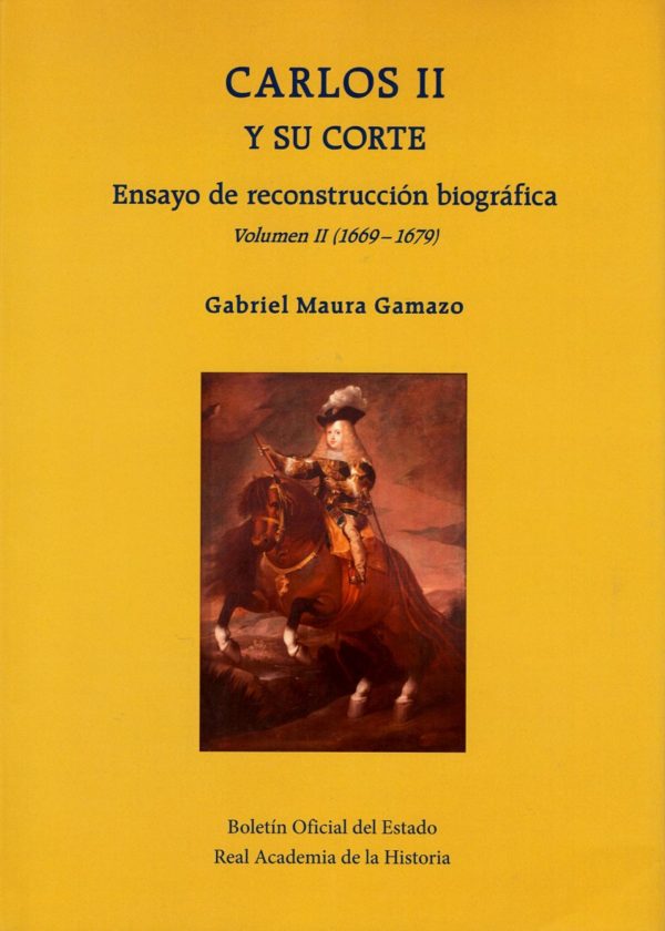 Carlos II y su Corte 2 Vols. Ensayo de reconstrucción biográfica. Vol.I(1661-1669). Volumen II (1669-1679) -18657