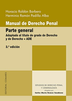 Manual de Derecho Penal. Parte General 2018. Adaptado al Título de Grado de Derecho y de Derecho + ADE-0