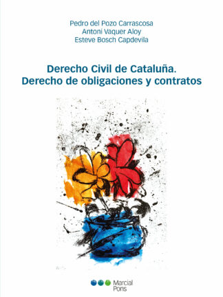 Derecho Civil de Cataluña. Derecho de Obligaciones y Contratos