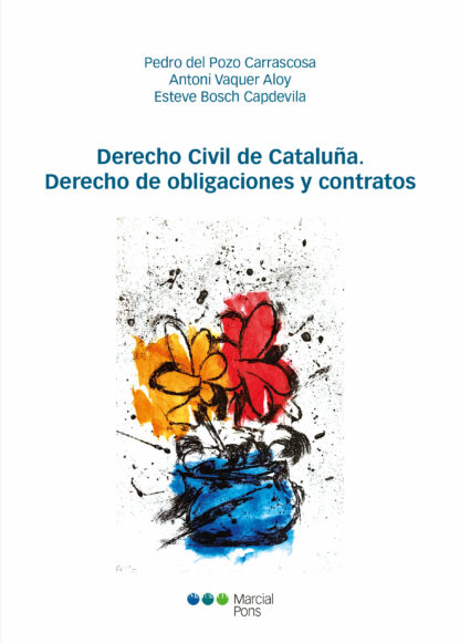 Derecho Civil de Cataluña. Derecho de Obligaciones y Contratos