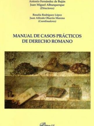 Manual de casos prácticos de derecho romano