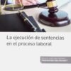 Ejecución de Sentencias en el Proceso Laboral -0