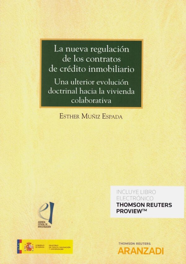 Nueva Regulación de los contratos de Crédito Inmobiliario. Una ulterior evaluación doctrinal hacia la vivienda colaborativa -0