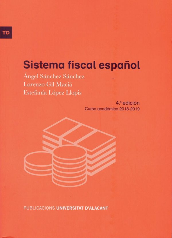Sistema Fiscal Español. Curso académico 2018-2019 -0