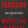 Fascismo. Una advertencia -0