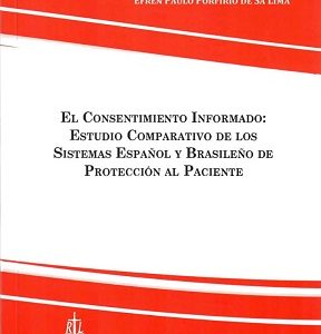 Consentimiento informado: estudio comparativo de los Sistemas Español y Brasileño de protección al paciente-0