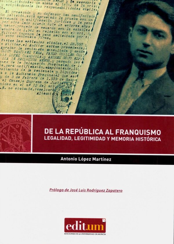 De la República al Franquismo Legalidad, Legitimidad y Memoria Histórica-0