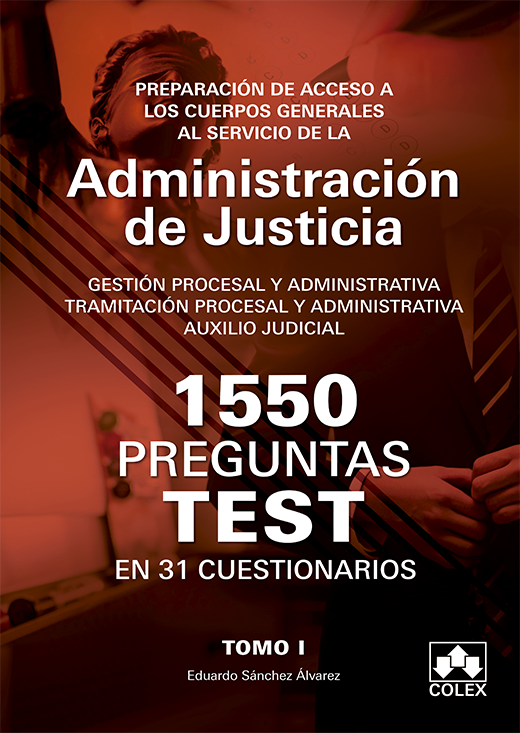 1550 Preguntas Test en 31 Cuestionarios Tomo I Preparación de Acceso a los Cuerpos Generales al Servicio de la Adm. de Justicia-0