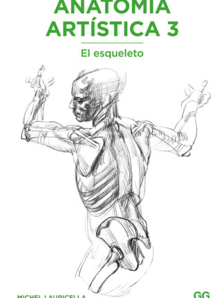 Anatomía artística 3. El esqueleto
