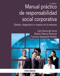 Manual Práctico de Responsabilidad Social Corporativa Gestión, diagnósticio e impacto en la empresa-0