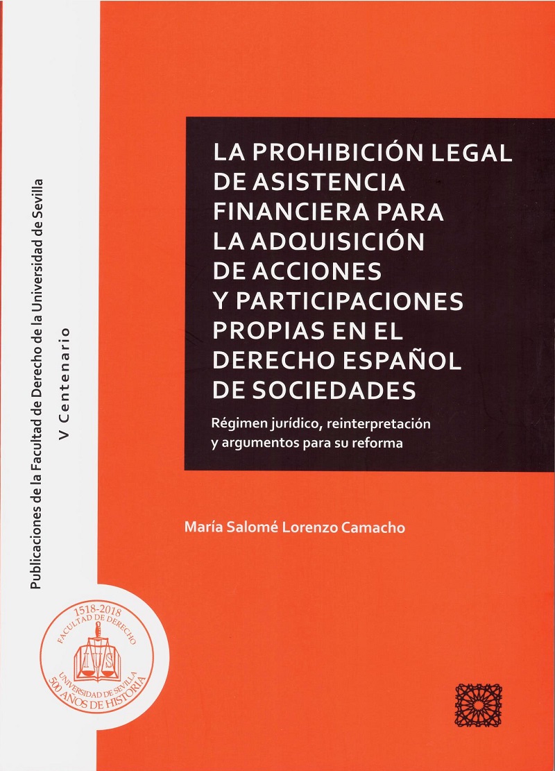 Prohibición Legal de Asistencia Financiera para la Adquisición de Acciones y Participaciones Propias en el Derecho Español de Sociedades-0