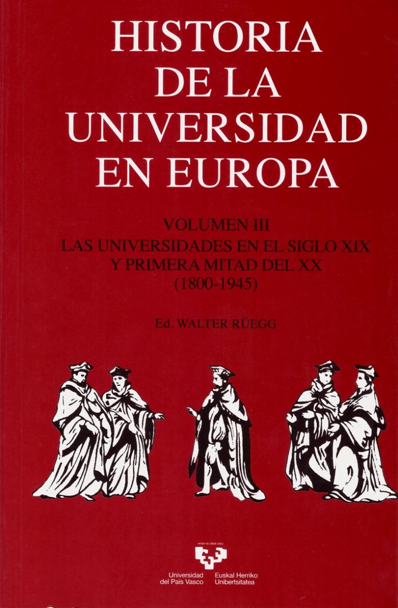 Historia de la Universidad en Europa. Vol. 3 Las universidades en el siglo XIX y primera mitad del XX (1800-1945)-0