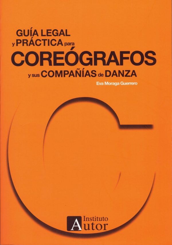 Guía Legal y Práctica para Coreógrafos y sus Compañías de Danza -0