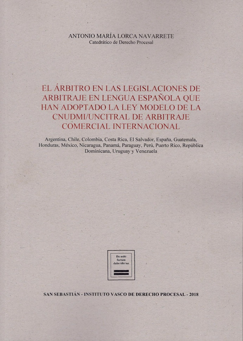 Árbitro en las Legislaciones de Arbitraje en Lengua Española. que han Adoptado la Ley Modelo de la CNUDMI/UNCITRAL de Arbitraje Comercial Internacional-0