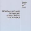 Problemas Actuales del Derecho Administativo Sancionador -0