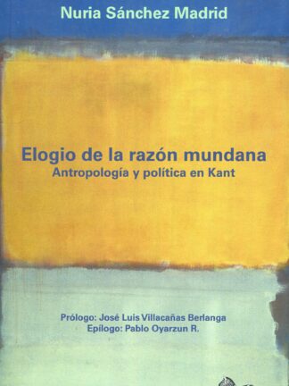 Elogio de la razón mundana.  Antropología política en Kant