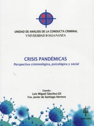 Crisis pandémicas. Perspectiva criminológica, psicológica y social