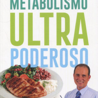 Metabolismo ultra poderoso