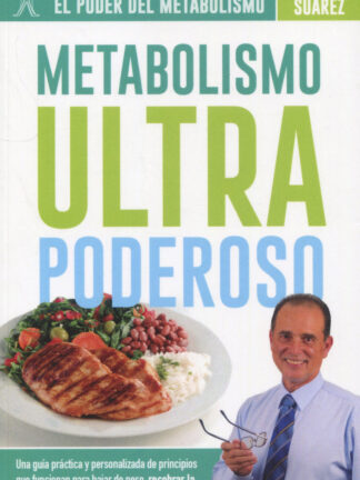 Metabolismo ultra poderoso