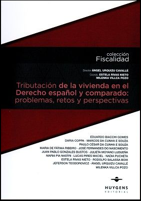 Tributación de la Vivienda en el Derecho Español y Comparado Problemas, Retos y Perspectivas-0