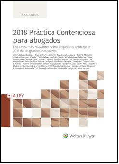 2018 Práctica Contenciosa para Abogados Los Casos más Relevantes sobre Litigación y Arbitraje en 2017 de los Grandes Despachos -0