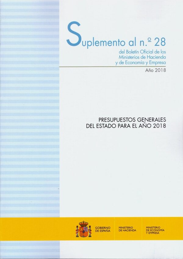 Presupuestos Generales del Estado Para el Año 2018. 2 Tomos.-0