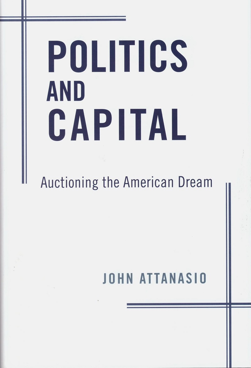 Politics and Capital. Auctioning the American Dream -0