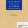 Política Europea de Protección Internacional. Sistema Europeo Común de Asilo-0